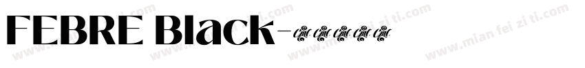 FEBRE Black字体转换